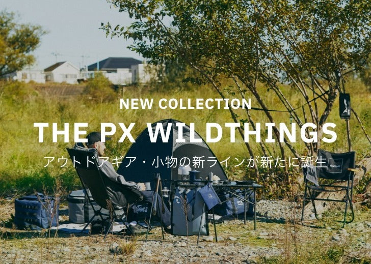 THE PX | WILD THINGS